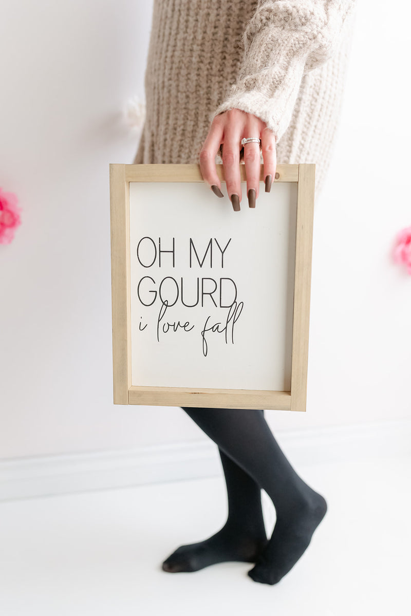 Oh My Gourd Wooden Sign 9x11 - MNR Beauty Boutique