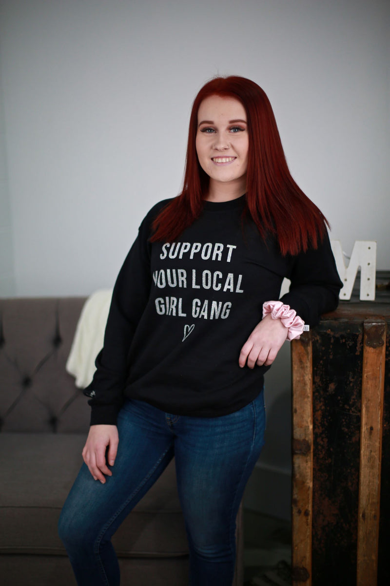 Support Your Local Girl Gang Crewneck - MNR Beauty Boutique